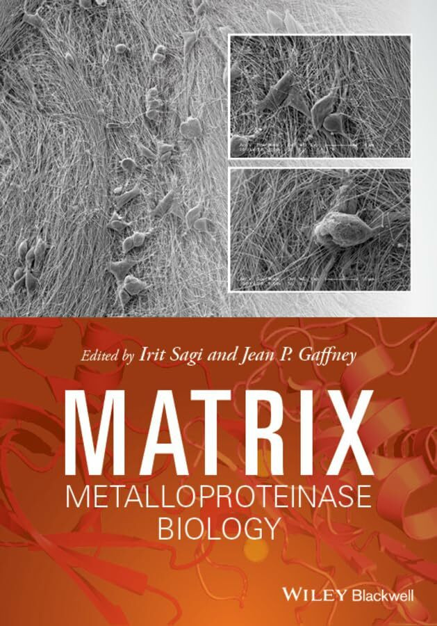 Wiley-Blackwell Matrix Metalloproteinase Biology