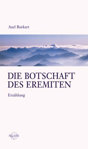 Die Botschaft des Eremiten: Eine Botschaft der Hoffnung