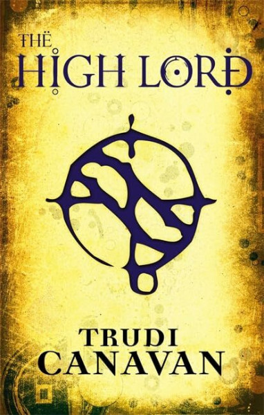 The High Lord: Book 3 of the Black Magician