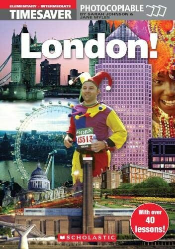 Timesaver 'London!': Photocopiable, CEFR: A1 - B1 (Helbling Languages / Scholastic)