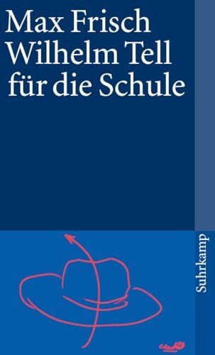 Wilhelm Tell für die Schule (suhrkamp taschenbuch)