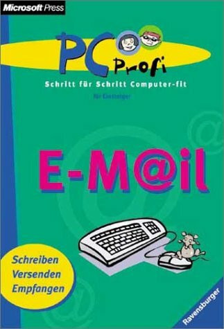 E-Mail - Schreiben, Versenden, Empfangen (PC Profi)
