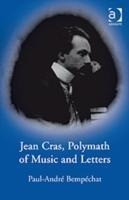 Jean Cras, Polymath of Music and Letters