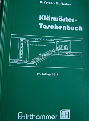 Klärwärter-Taschenbuch: Hrsg. v. d. Dtsch. Vereinigung f. Wasserwirtschaft, Abwasser u. Abfall