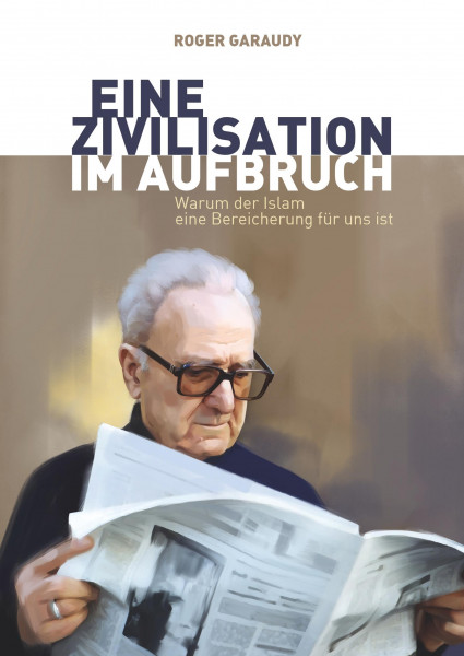 Roger Garaudy, Eine Zivilisation im Aufbruch
