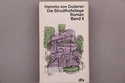 Die Strudlhofstiege: oder Melzer und die Tiefe der Jahre – Roman