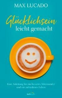 Glücklichsein leicht gemacht