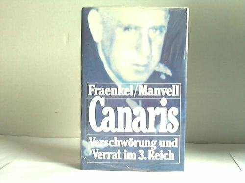 Canaris. Spion im Widerstreit