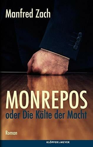 Monrepos oder die Kälte der Macht. Roman
