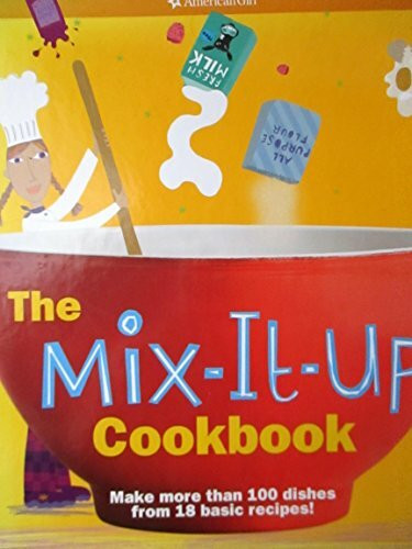 The Mix-it-up Cookbook (American Girl Library)