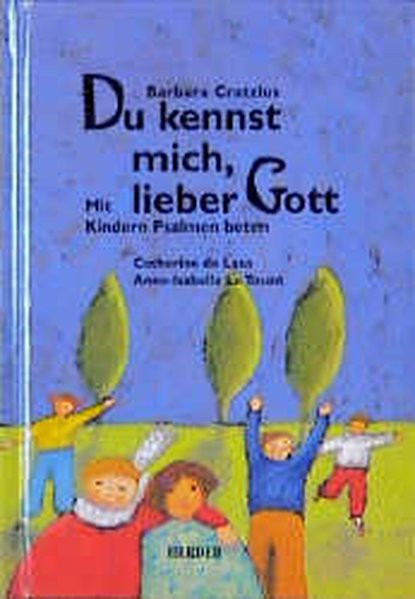 Du kennst mich, lieber Gott