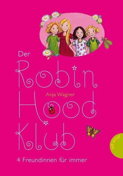 Der Robin-Hood-Klub, Band 1: 4 Freundinnen für immer (Der Robin-Hood-Club)