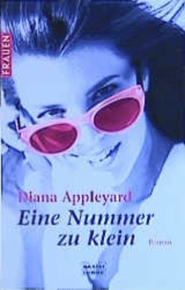 Eine Nummer zu klein (Frauen. Bastei Lübbe Taschenbücher)