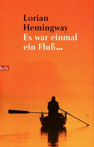 Es war einmal ein Fluß . . .