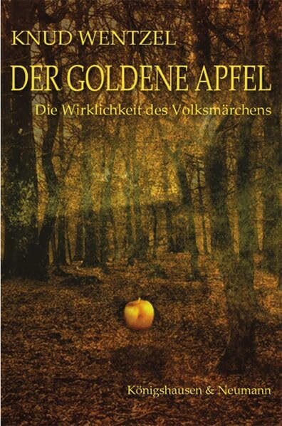 Der goldene Apfel: Die Wirklichkeit des Volksmärchens