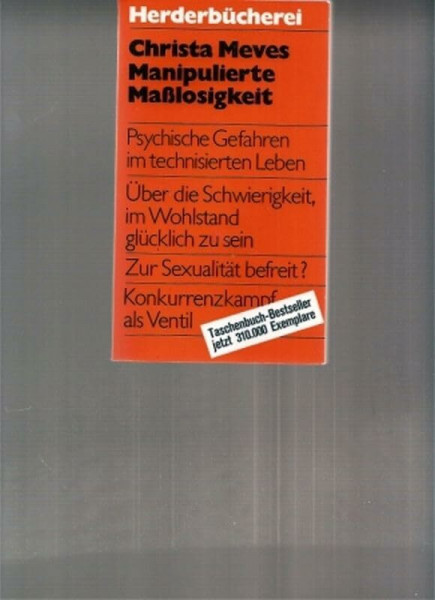 Manipulierte Maßlosigkeit