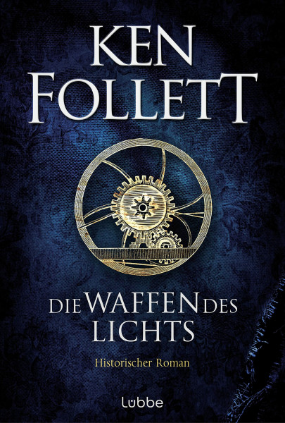 Die Waffen des Lichts: Historischer Roman (Kingsbridge-Roman, Band 5)