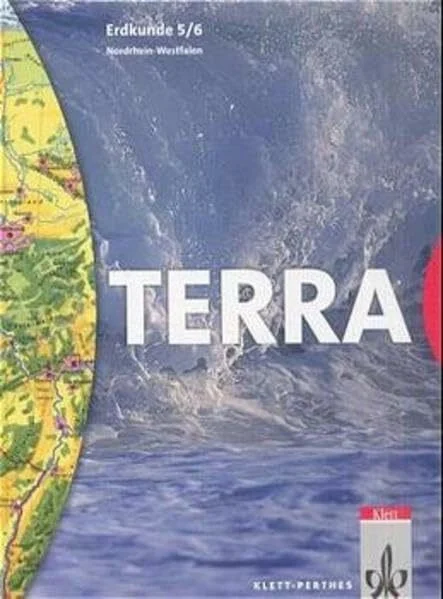 TERRA Erdkunde für Nordrhein-Westfalen - Ausgabe für Hauptschulen: TERRA Geographie, Ausgabe Nordrhein-Westfalen, Hauptschule, 5./6. Schuljahr