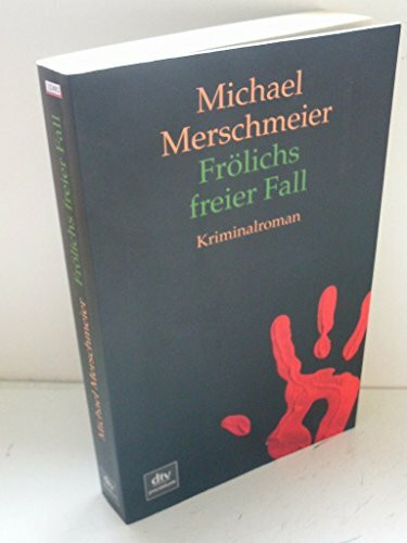 Frölichs freier Fall: Kriminalroman