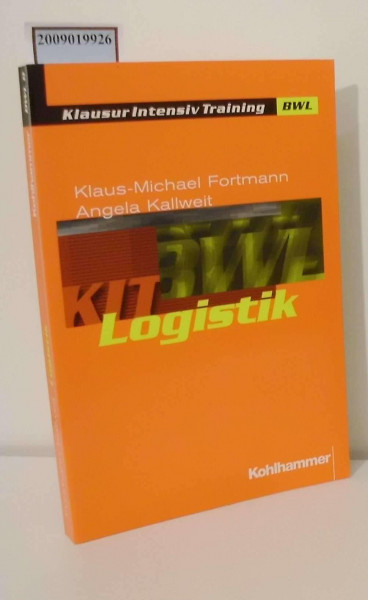 Logistik (Klausur-Intensiv-Training BWL)