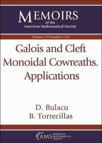 Galois and Cleft Monoidal Cowreaths. Applications (Memoirs of the American Mathematical Society)