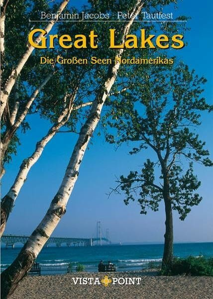 Great Lakes: Die Großen Seen Nordamerikas (Vista Point Reiseplaner)