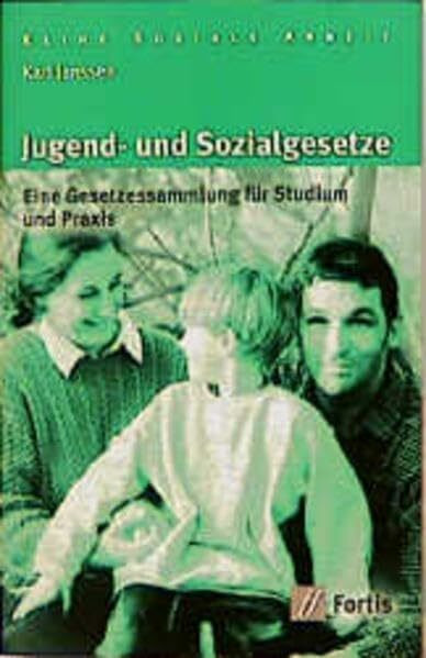 Jugend- und Sozialgesetze: Eine Gesetzessammlung für Studium und Praxis (Soziale Arbeit)