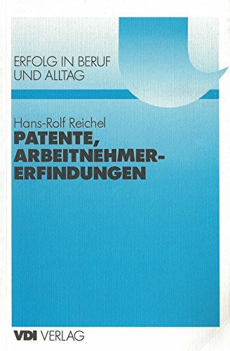 Patente, Arbeitnehmererfindungen (Erfolg in Beruf und Alltag)