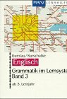 Grammatik im Lernsystem, in 3 Tln., Bd.3, Ab 3. Lernjahr