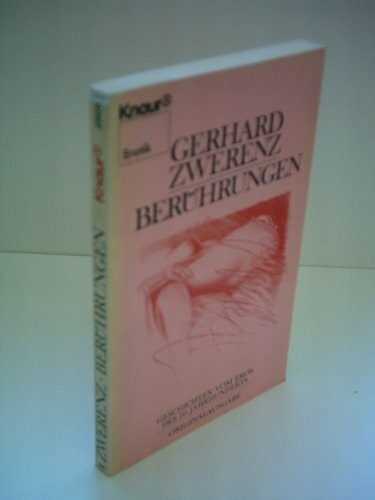 Berührungen: Geschichten vom Eros des 20. Jahrhunderts (Knaur Taschenbücher. Erotica)