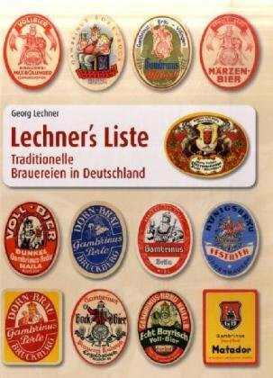 Lechner's Liste: traditionelle Brauereien in Deutschland