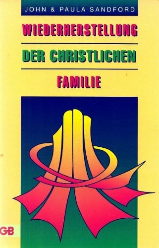 Wiederherstellung der christlichen Familie