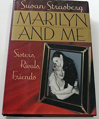Marilyn and Me: Sisters, Rivals, Friends Marilyn and Me: Sisters, Rivals, Friends