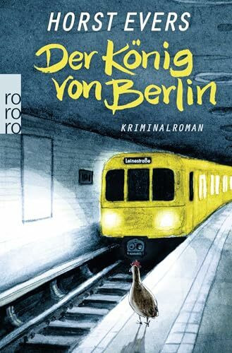 Der König von Berlin: Kriminalroman