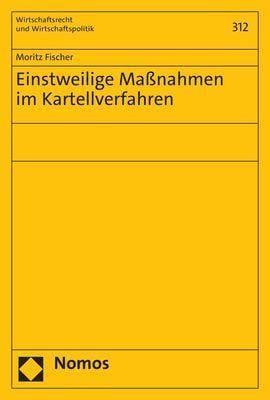 Einstweilige Maßnahmen im Kartellverfahren