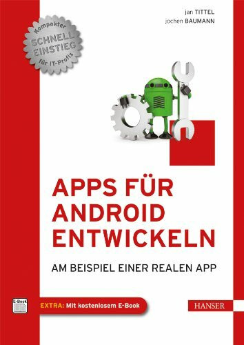 Apps für Android entwickeln: Am Beispiel einer realen App