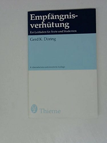 Empfängnisverhütung. Ein Leitfaden für Ärzte und Studenten,