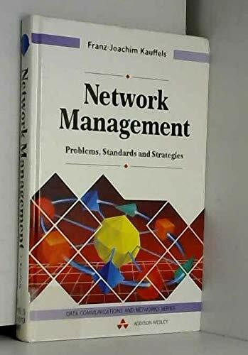 Network Management: Problems, Standards, Strategies (Data Communications and Networks)