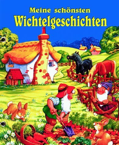 Meine schönsten Wichtelgeschichten