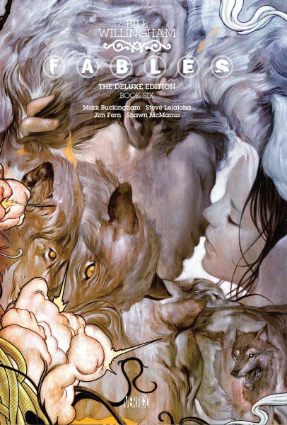 Fables: The Deluxe Edition Book Six (Fables, 6, Band 6)