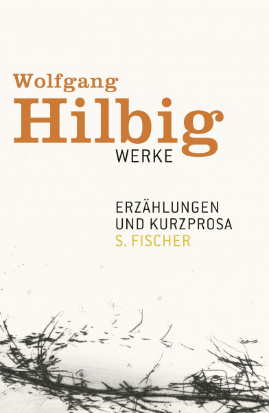 Werke, Band 2: Erzählungen und Kurzprosa: Mit e. Nachw. v. Katja Lange-Müller
