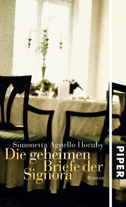 Die geheimen Briefe der Signora: Roman