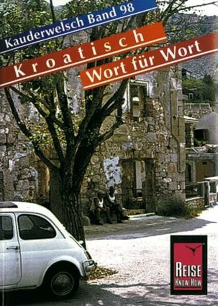 Kauderwelsch, Kroatisch Wort für Wort