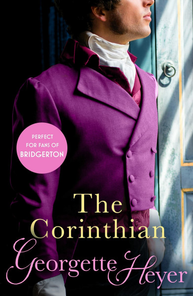 The Corinthian: Gossip, scandal and an unforgettable Regency romance (English Edition)