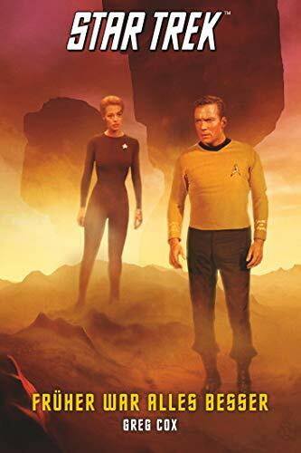 Star Trek - The Original Series 7: Früher war alles besser (Star Trek Original Series) Star Trek - The Original Series 7: Früher war alles besser (Star Trek Original Series)