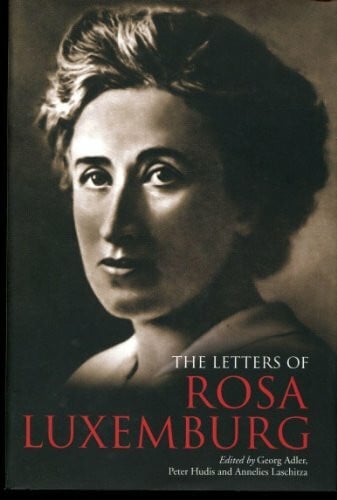 The Letters of Rosa Luxemburg