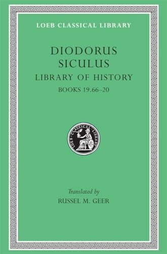 Library of History: Books 19.66-20 (Loeb Classical Library, Band 390)