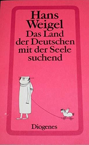 Das Land der Deutschen mit der Seele suchend. Bericht über eine ambivalente Beziehung.