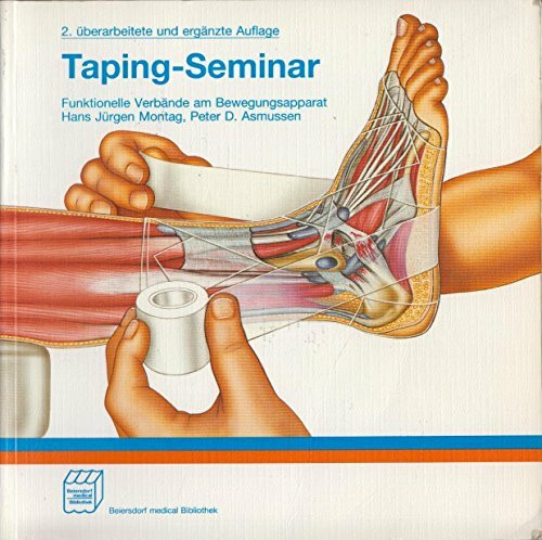 Taping - Seminar. Funktionelle Verbände am Bewegungsapparat