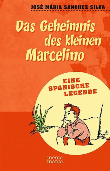 Das Geheimnis des kleinen Marcelino: Eine spanische Legende